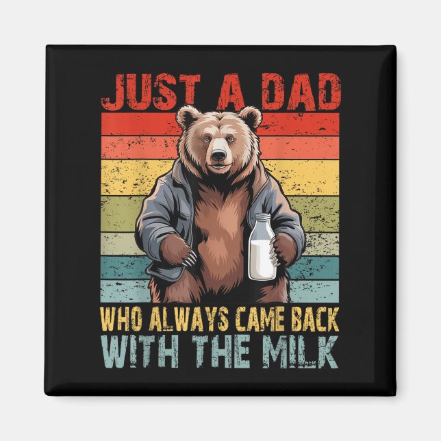 Imán Just A Dad Who Always Came Back With The Milk Fath (Frente)