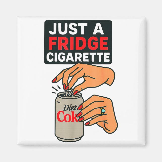 Imán Just A Fridge Cigarette Funny Hand Design Cool Cos (Frente)
