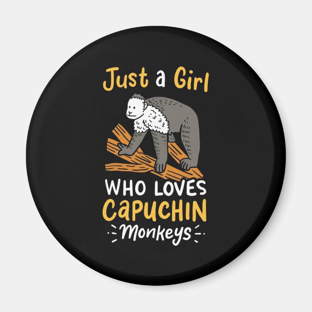 Imán Just A Girl Who Loves Capuchin Monkeys (Frente)