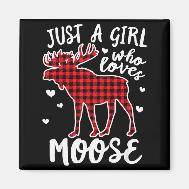 Imán Just A Girl Who Loves Moose Buffalo Plaid Christma (Frente)