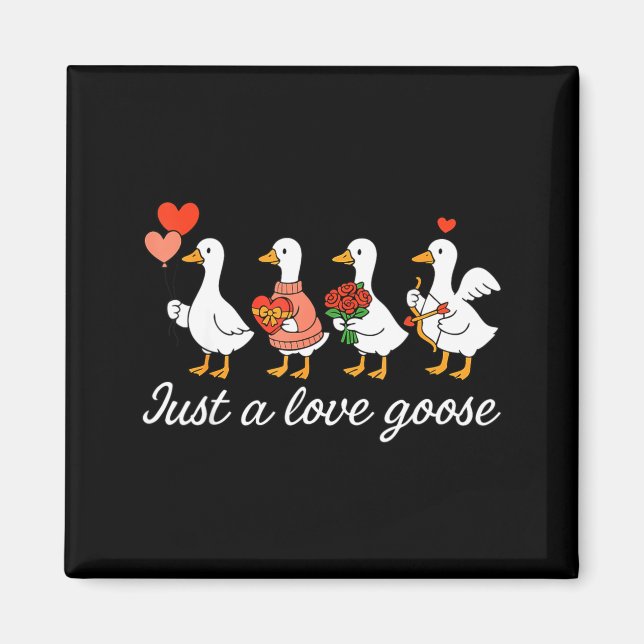 Imán Just A Love Goose Valentine Duck Silly Goose Valen (Frente)