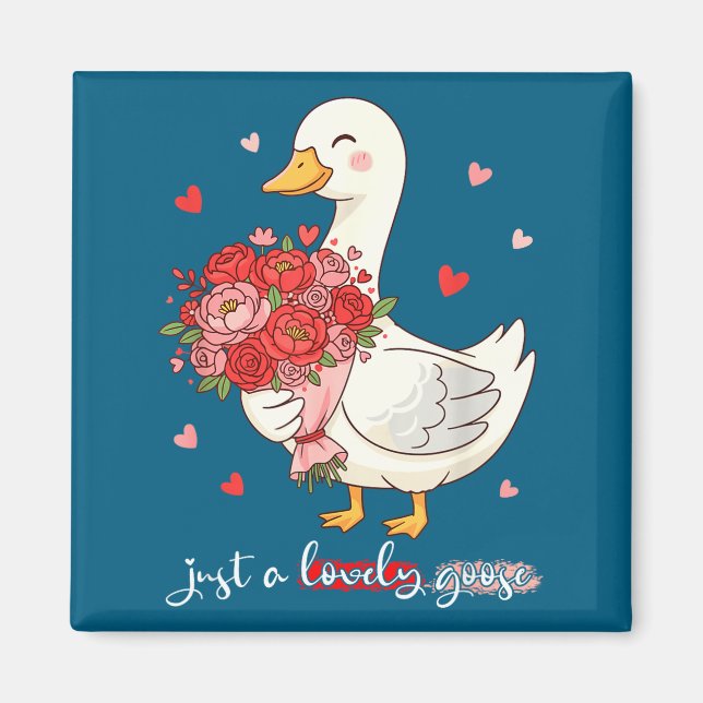 Imán Just A Lovely Goose Bouquet Roses Floral Valentine (Frente)