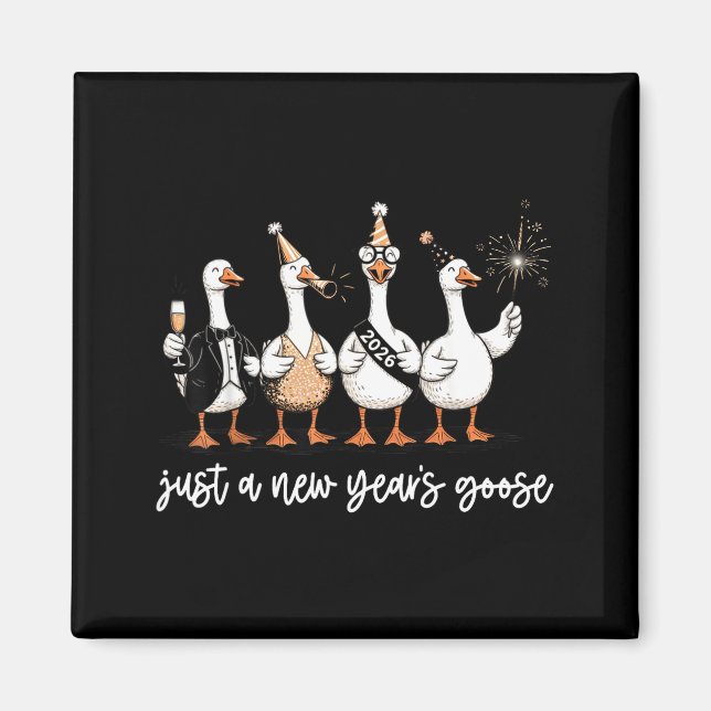 Imán Just A New Year Goose 2026 Happy 2026 New Years  (Frente)