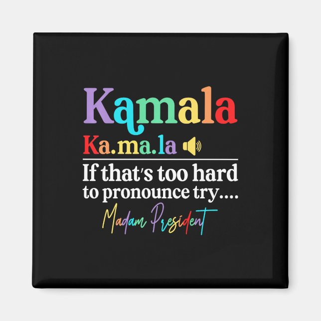 Imán Kamala Harris 2024 Señora Presidenta Harris Vote E (Frente)