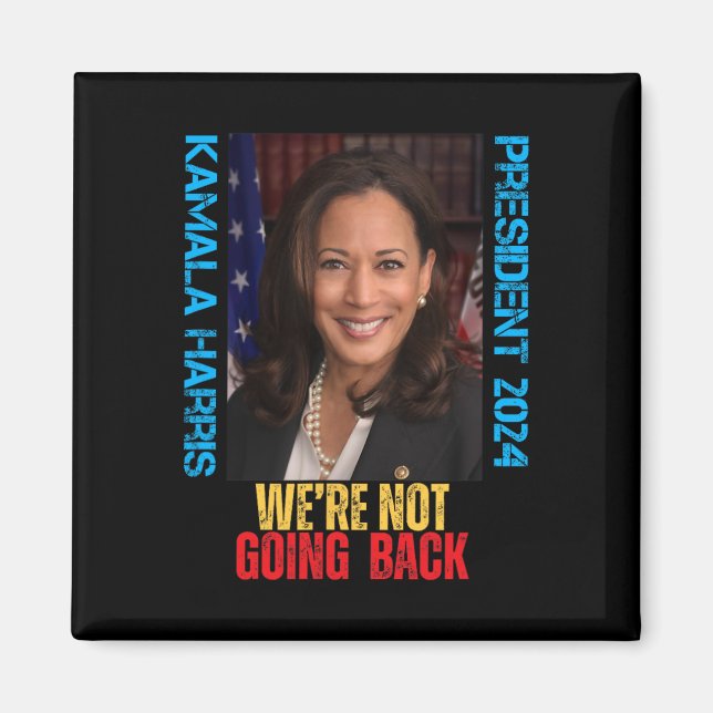 Imán Kamala Harris presidente 2024 No vamos a regresar (Frente)