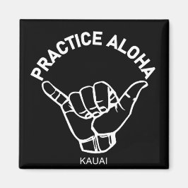 Imán Kauai - Practica Aloha Shaka (suelta)