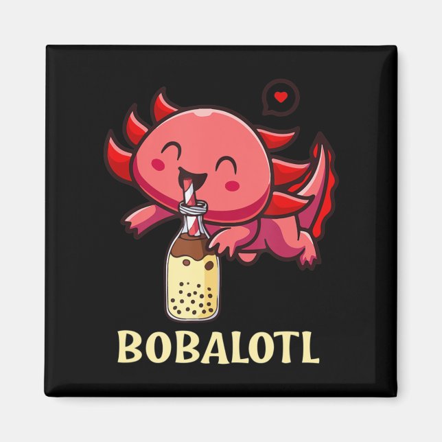Imán Kawaii Bobalotl Axolotl Boba Tea Bubble Leche Anim (Frente)