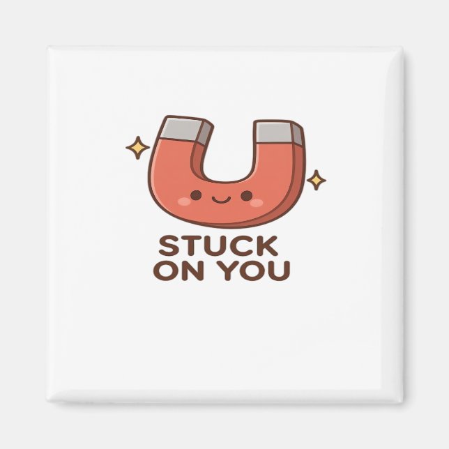 Imán Kawaii Magnet Stuck On You Cute Playful Style  (Frente)