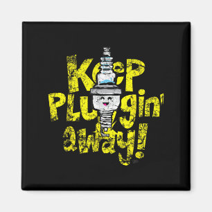 Imán Kawaii Spark Plug Keep Pluggin Away Motivational R