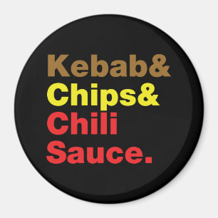 Imán Kebab, Chips y Salsa de Chili.
