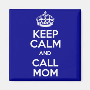 IMÁN KEEP CALM AND CALL MOM