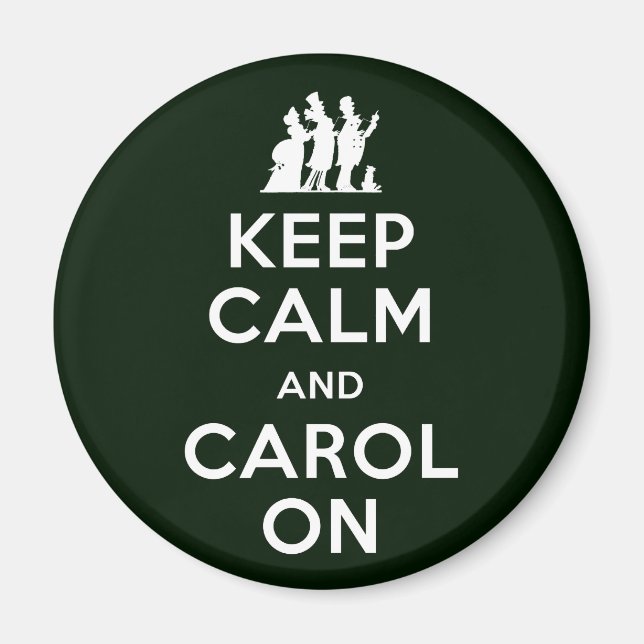 Imán Keep Calm and Carol On (Frente)
