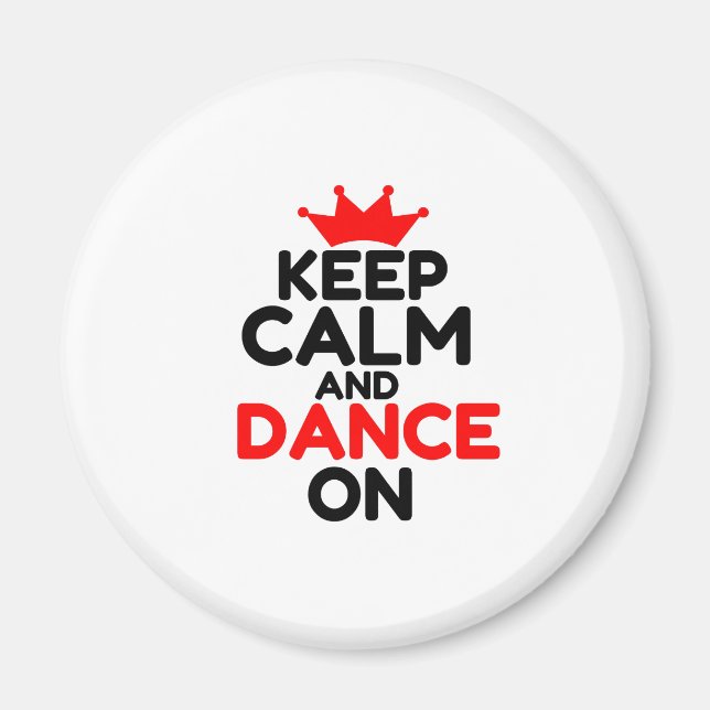 IMÁN KEEP CALM AND DANCE ON (Frente)