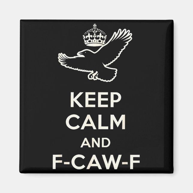 Imán Keep Calm And F-caw-f Crow Fun Gift For Bird Lover (Frente)