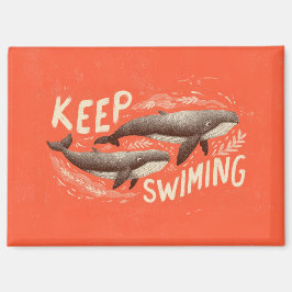 Imán Keep Swimming Whales