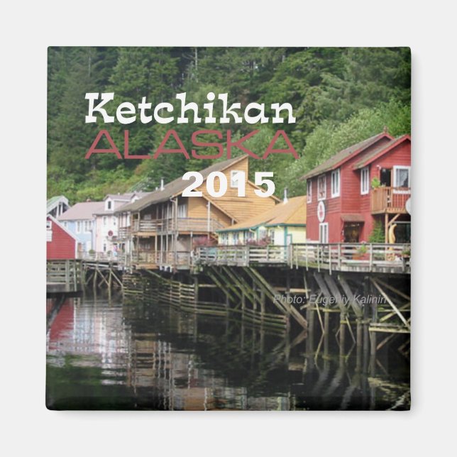 Imán Ketchikan Alaska Viaje Fridge Magnet Año de Cambio (Frente)