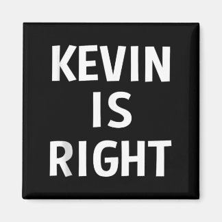 Imán Kevin tiene razón Chistes divertidos Regalo de cum