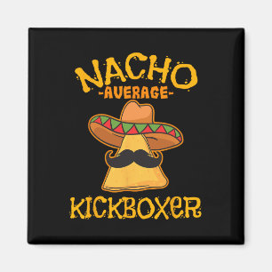 Imán Kickboxer Nacho Promedio Cinco De Mayo Patada Mexi