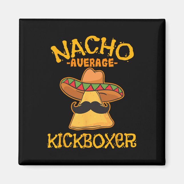 Imán Kickboxer Nacho Promedio Cinco De Mayo Patada Mexi (Frente)
