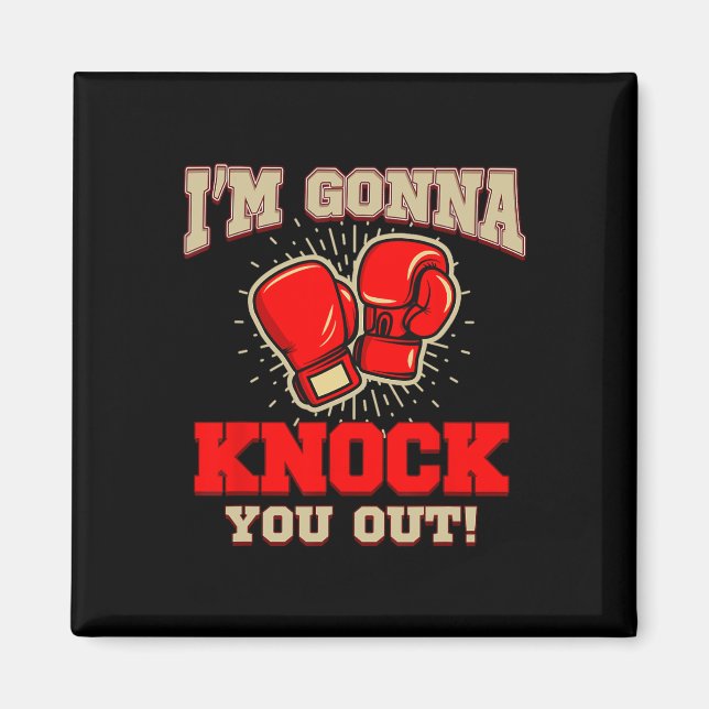 Imán Kickboxing ¡Te voy a noquear! Kickbox Kickbo (Frente)