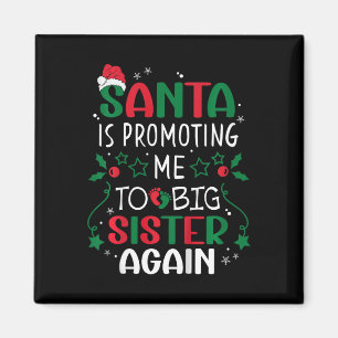 Imán Kids Santa Me Está Promocionando A Big Sister De N