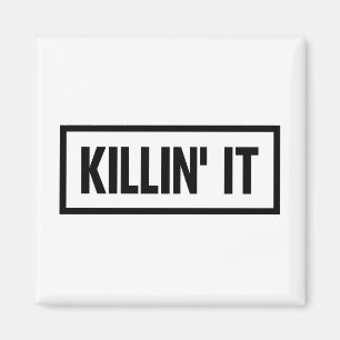 Imán Killin' it Typography
