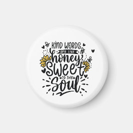 Imán Kind words are like honey sweet to the soul