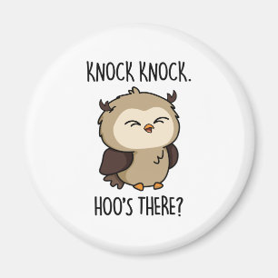 Imán Knock Knock Hoos There Funny Owl Pun