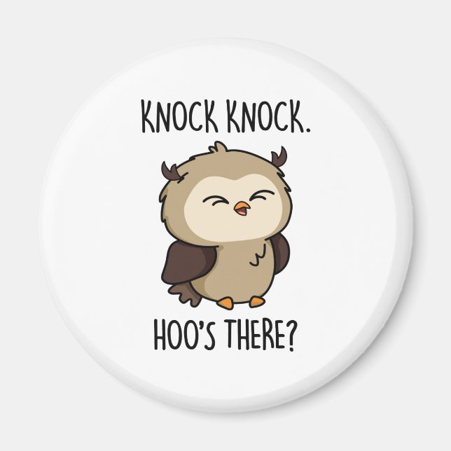 Imán Knock Knock Hoos There Funny Owl Pun (Frente)