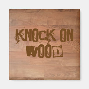 Imán Knock on Wood Magnet