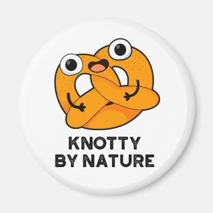Imán Knotty Por Naturaleza Funny Pretzel Pun