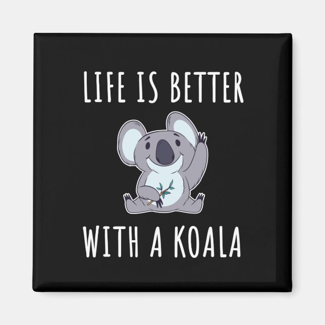 Imán Koala - La Vida Es Mejor Con Un Koala (Frente)
