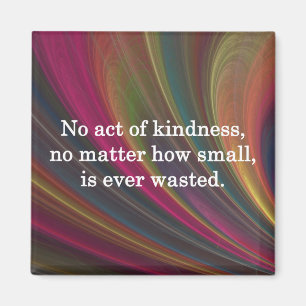 Imán La amabilidad se hace más dulce con cada recuerdo