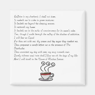 Imán La cafeína es mi pastor; no lo haré...