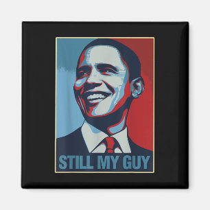 Imán La camiseta de Obama sigue siendo mi regalo de Guy