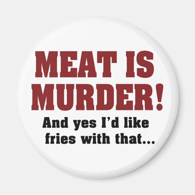 Imán ¡La Carne Es Asesinato! Y Sí, Me Gustarían Las Fri (Frente)