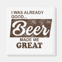 Imán La cerveza me hizo grande