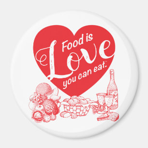 Imán La comida es amor que usted puede comer el