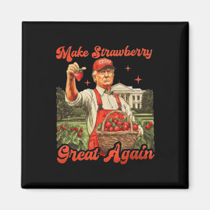 Imán La divertida temporada de fresas de Trump hace que
