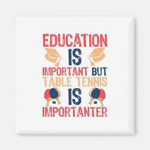 Imán La educación es importante, pero el tenis de mesa