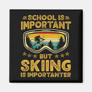 Imán La Escuela Es Importante Pero El Esquí Es Importan
