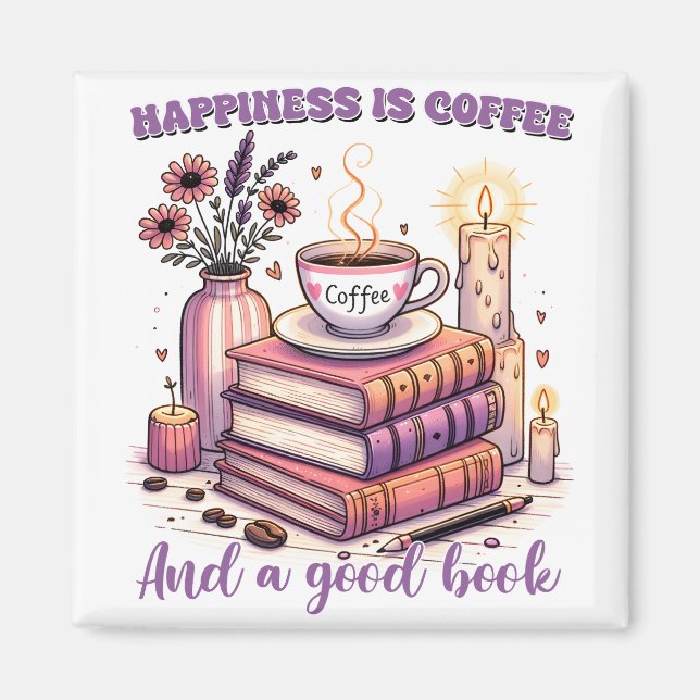 Imán La Felicidad Es Café Y Un Buen Libro (Frente)