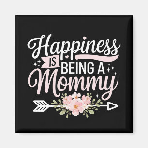 Imán La felicidad es ser el día de la madre con flores