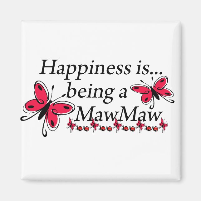 Imán La felicidad es ser una MARIPOSA Maw (Frente)