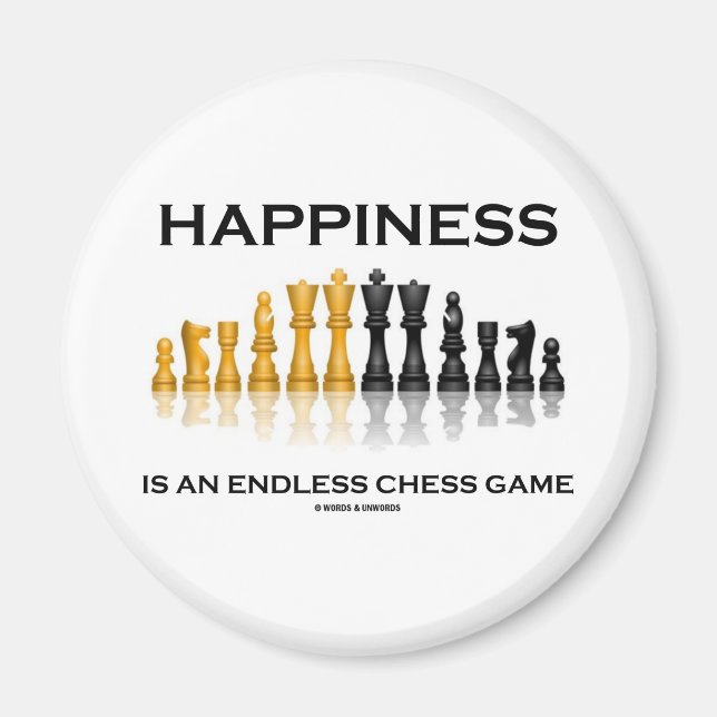 Imán La Felicidad Es Un Juego De Ajedrez Sin Fin (Frente)
