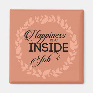 Imán La Felicidad Es Un Trabajo Interno De Rubor Wreath