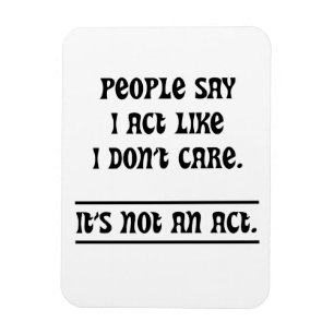 Imán La gente dice que actúo como si no me importara