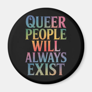 Imán La gente queer siempre existirá, aliada del orgull
