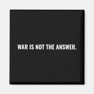 Imán La guerra no es la respuesta el texto blanco negro