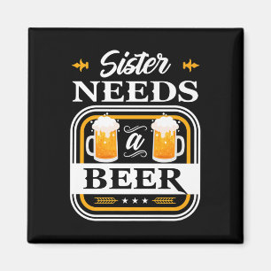 Imán La hermana necesita una novia de cerveza y un novi